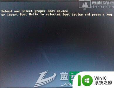 开机提示Reboot and Select proper Boot device怎么解决 电脑开机提示Reboot and Select proper Boot device怎么解决