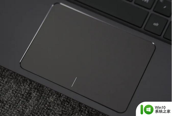 笔记本电脑触摸板没有反应如何解决 笔记本电脑触摸板无法使用的原因有哪些